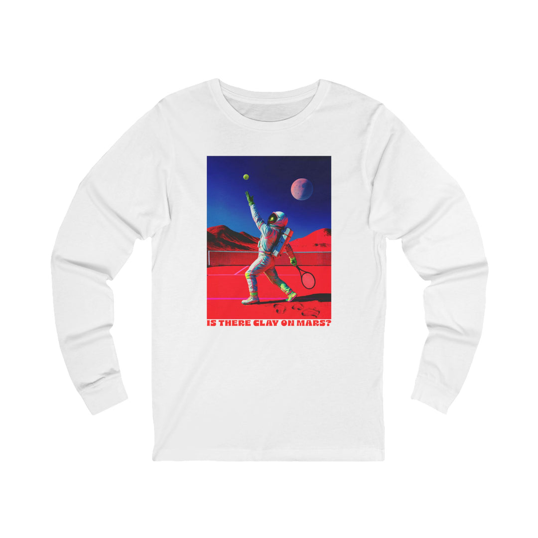 Is There Clay on Mars? Long Sleeve T-shirt
