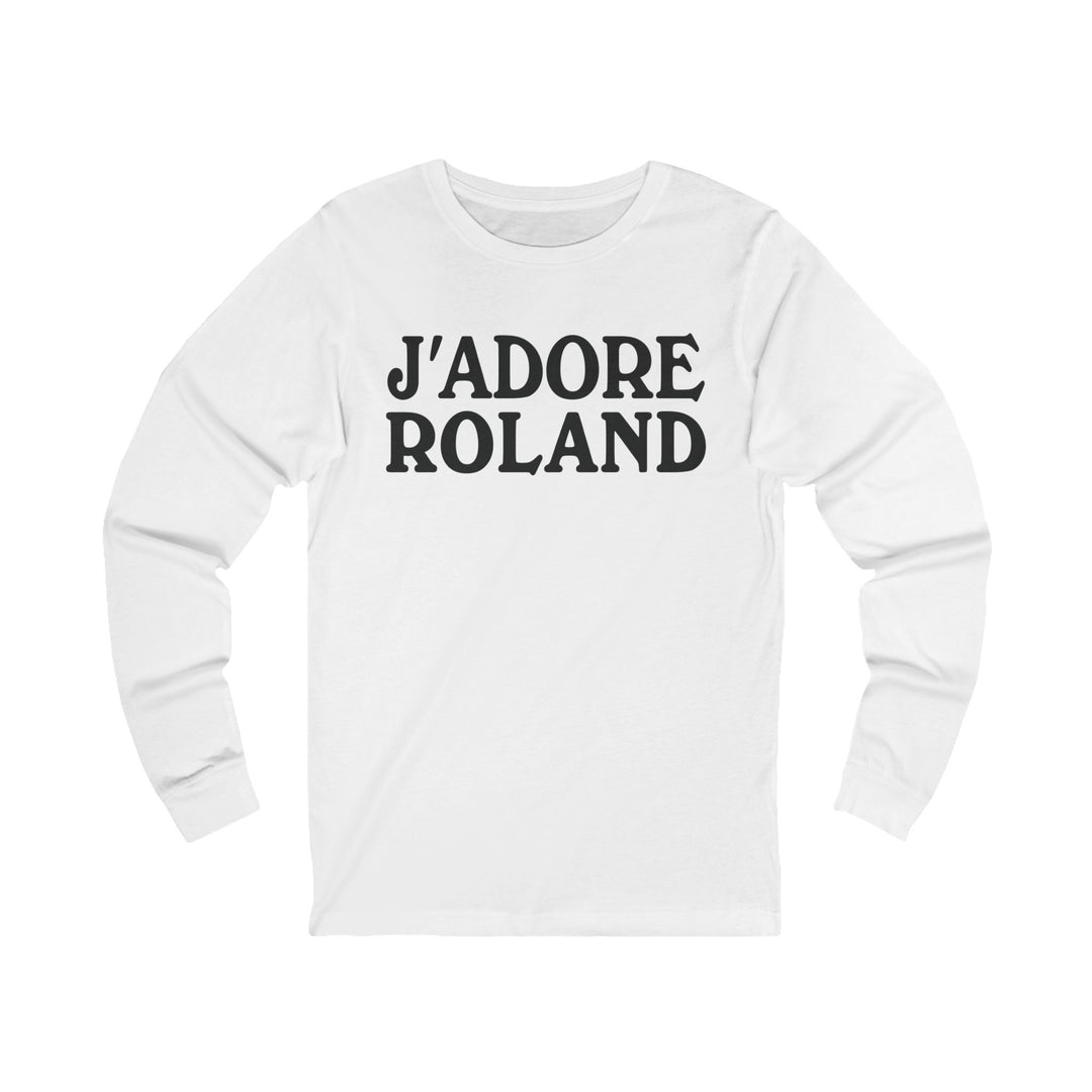 J'adore Roland Long Sleeve T-shirt
