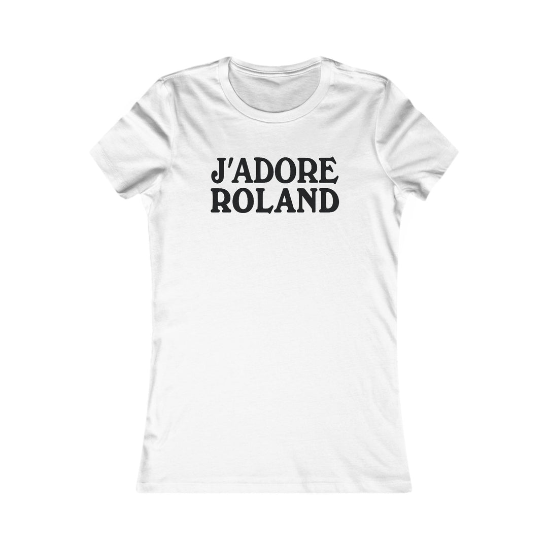 J'adore Roland Women's Fitted Tee