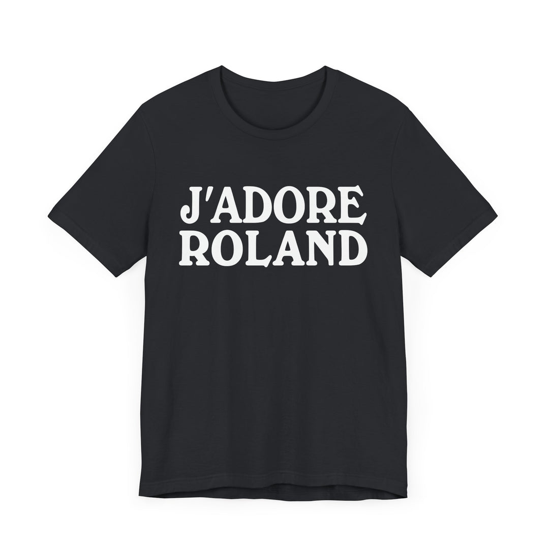 J'adore Roland Unisex T-Shirt