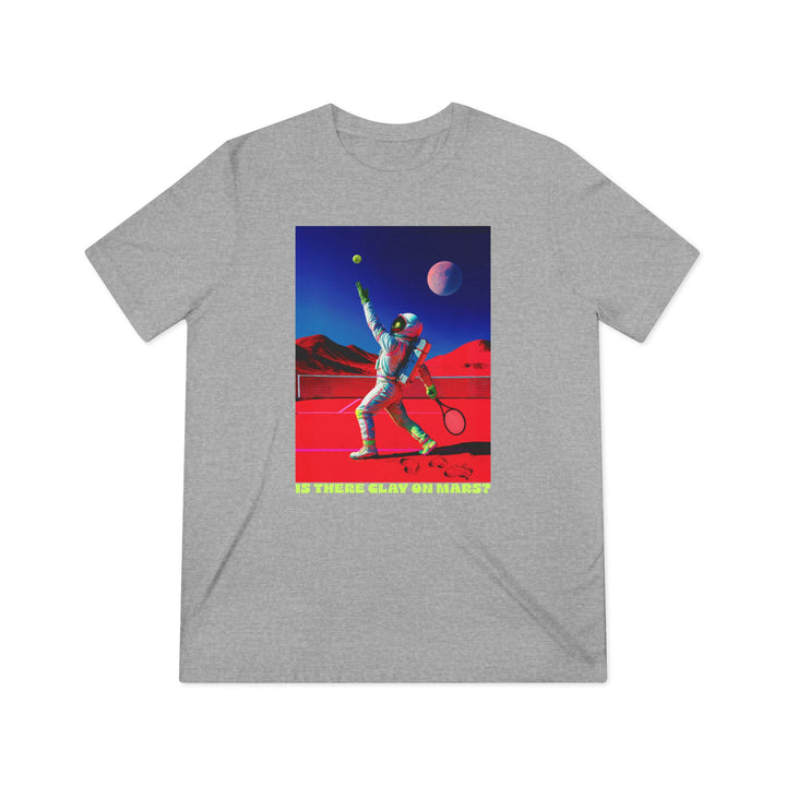 Is There Clay on Mars? Unisex Triblend T-Shirt