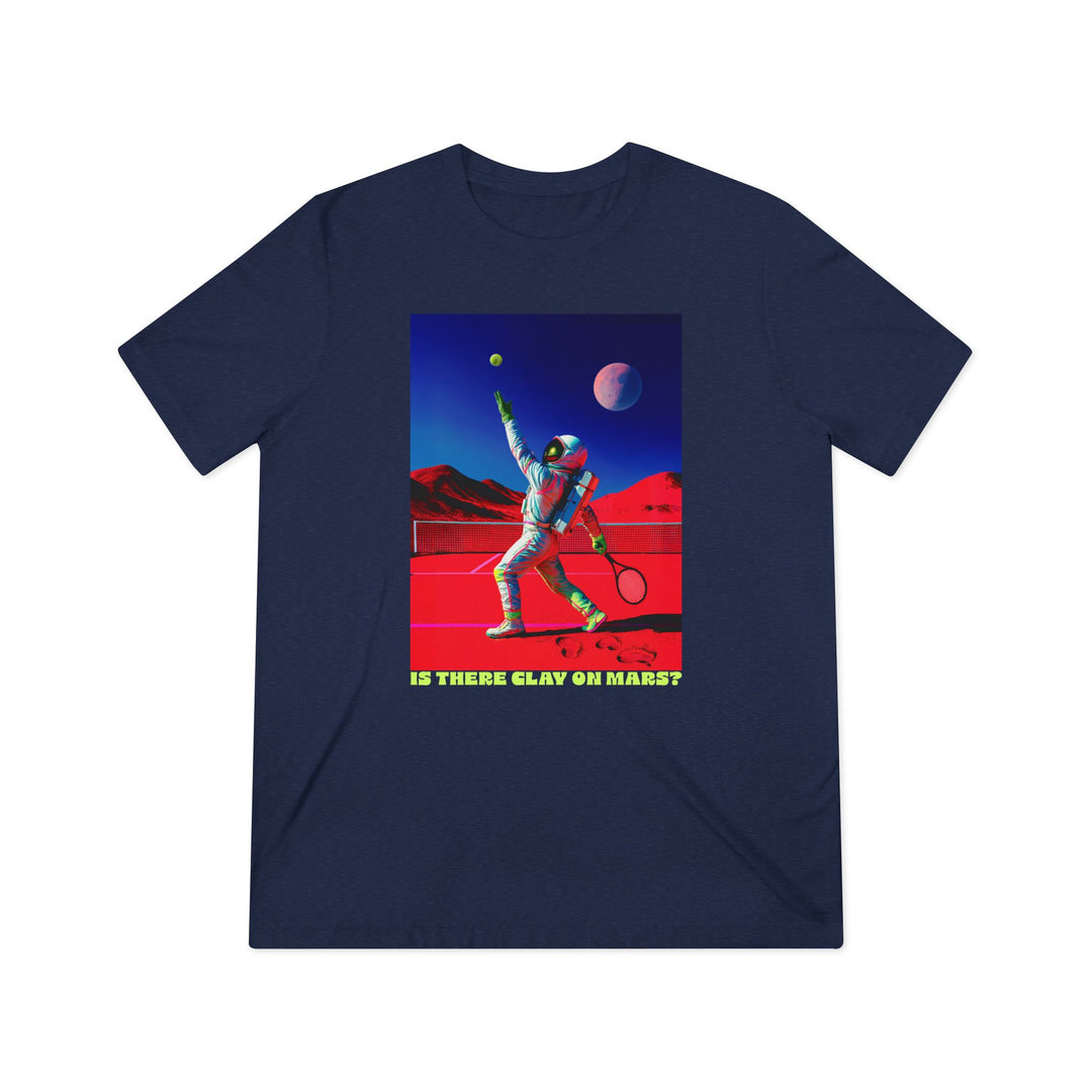 Is There Clay on Mars? Unisex Triblend T-Shirt