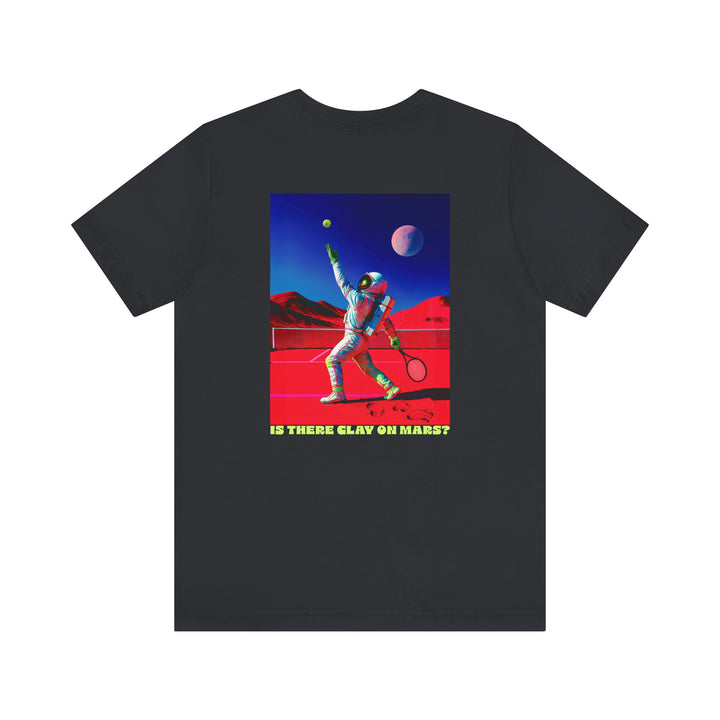 Is There Clay on Mars? Unisex T-Shirt