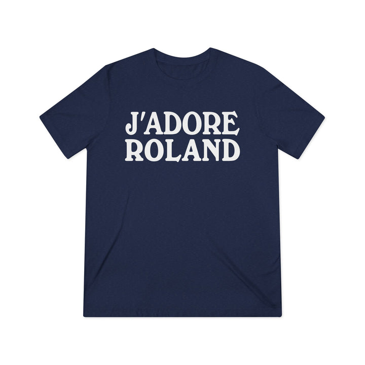 J'adore Roland Unisex Triblend T-Shirt