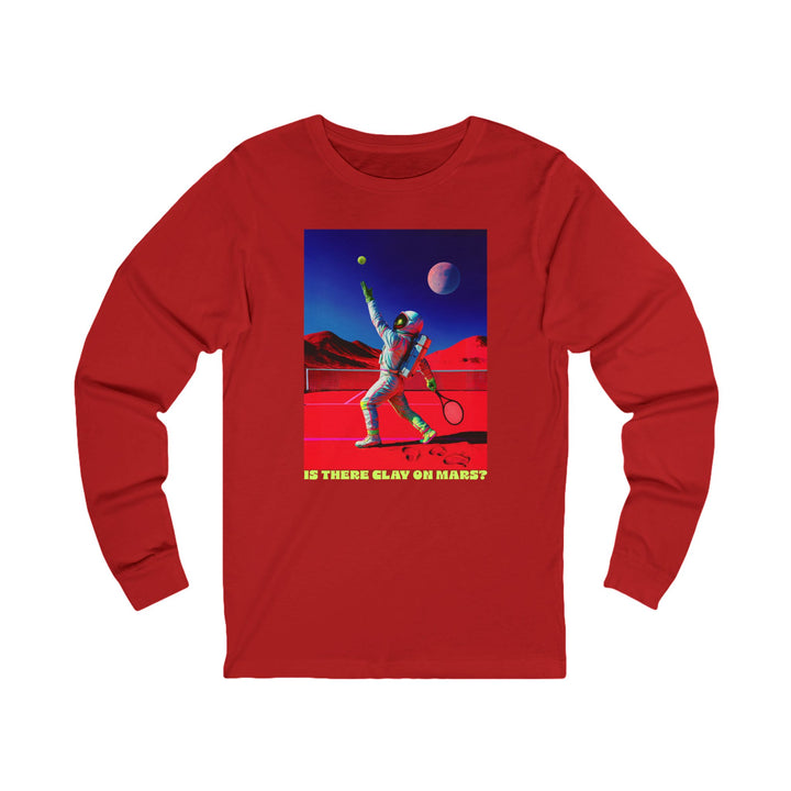 Is There Clay on Mars? Long Sleeve T-shirt