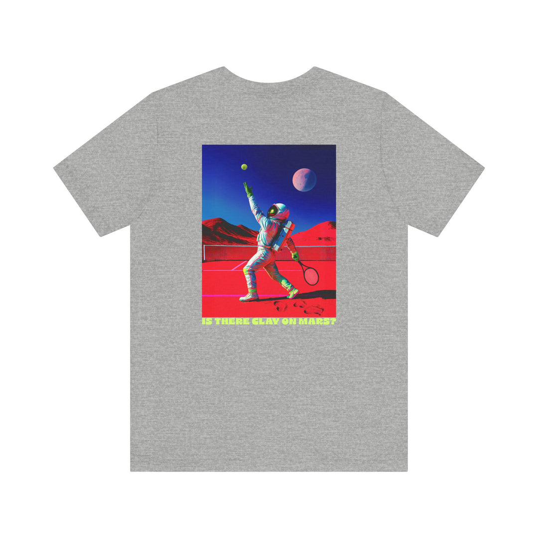 Is There Clay on Mars? Unisex T-Shirt