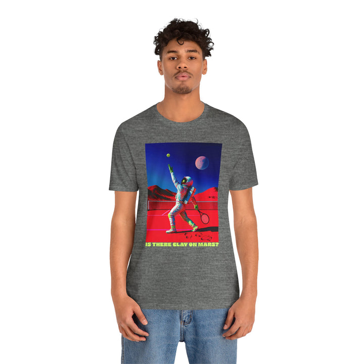 Is There Clay on Mars? Unisex T-Shirt