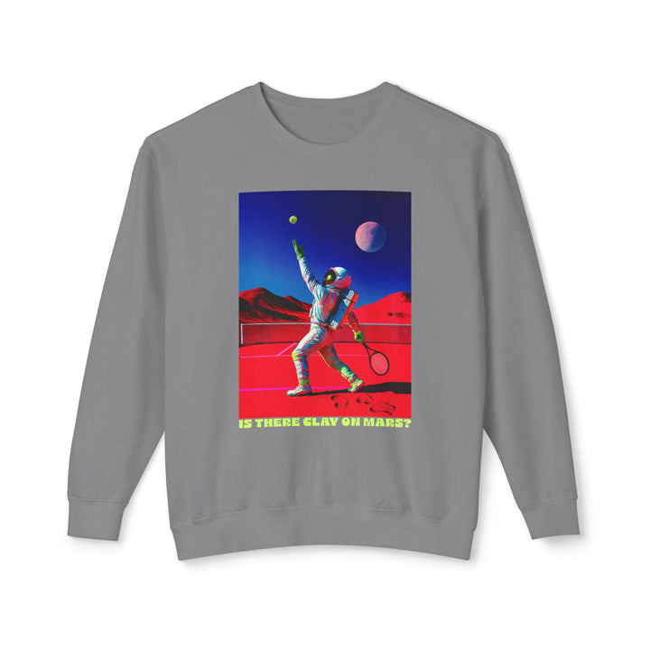 Is There Clay on Mars? Lightweight Sweatshirt