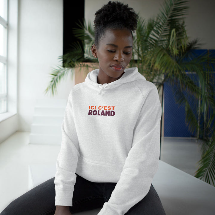 Ici c'est Roland  Hoodie Sweatshirt