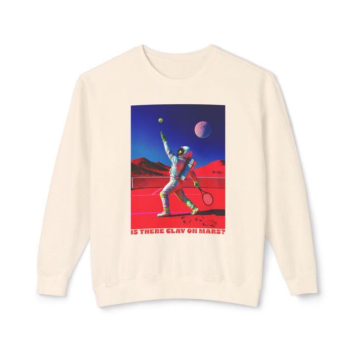 Is There Clay on Mars? Lightweight Sweatshirt
