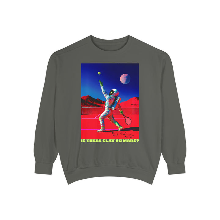 Is There Clay on Mars? Sweatshirt