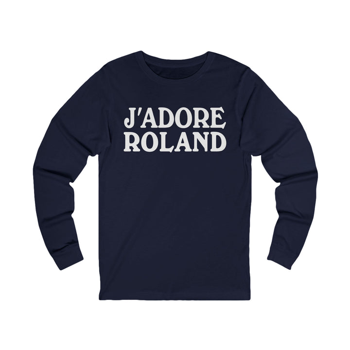 J'adore Roland Long Sleeve T-shirt