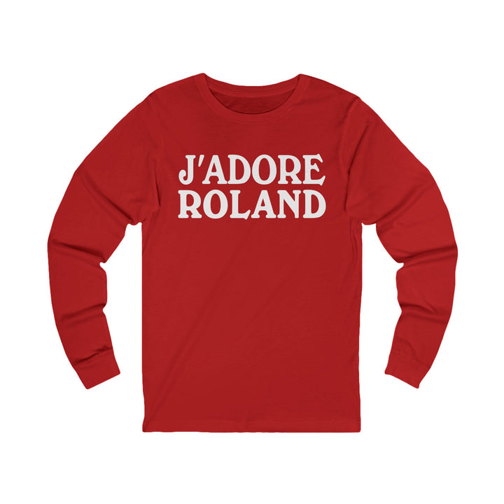J'adore Roland Long Sleeve T-shirt