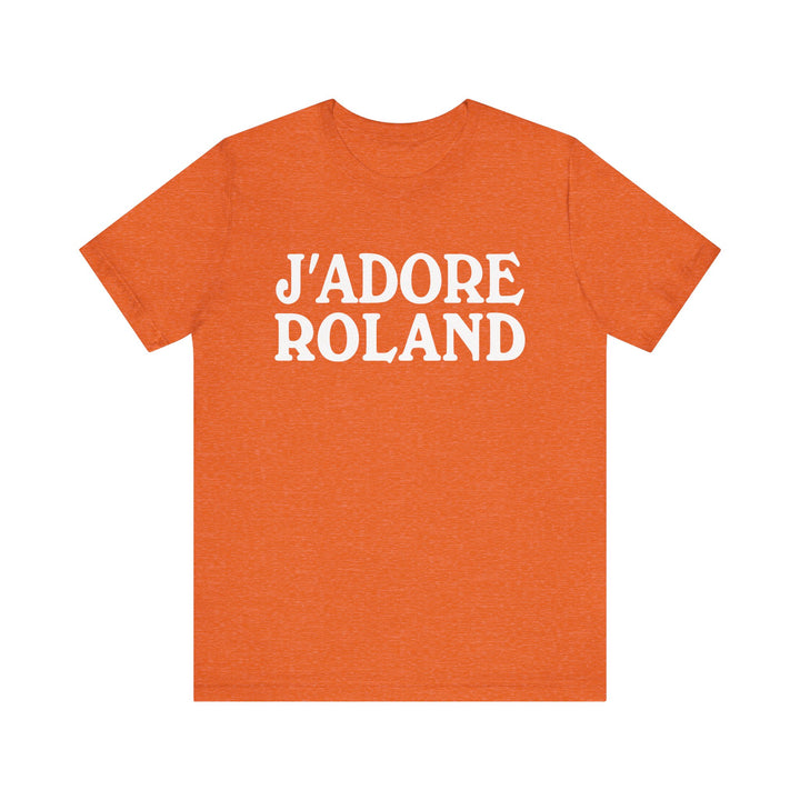 J'adore Roland Unisex T-Shirt