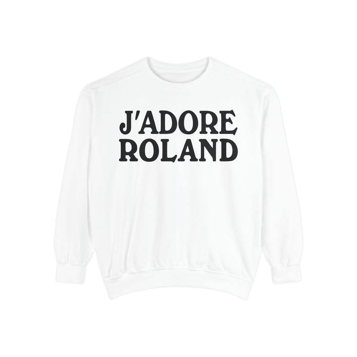 J'adore Roland  Sweatshirt