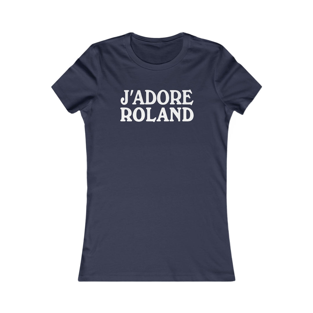 J'adore Roland Women's Fitted Tee