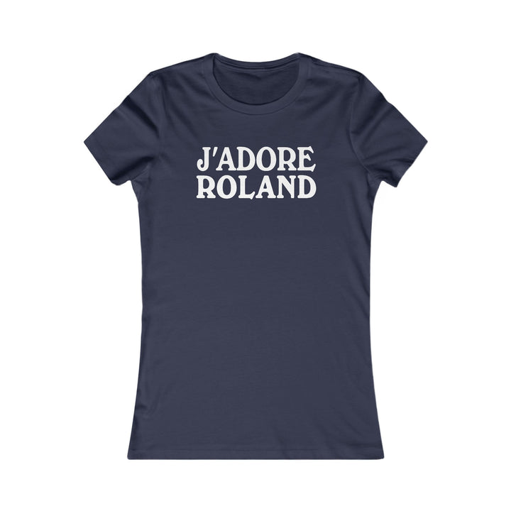 J'adore Roland Women's Fitted Tee