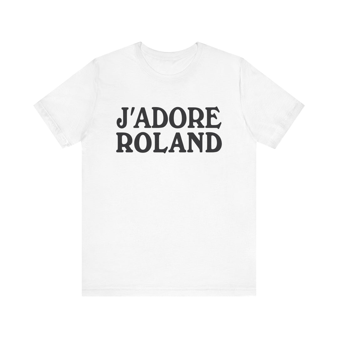 J'adore Roland  Unisex T-Shirt